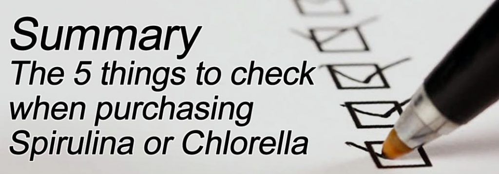summary of 5 things to check when purchasing spirulina or chlorella